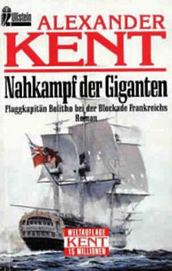 Александер Кент - Nahkampf der Giganten: Flaggkapitän Bolitho bei der Blockade Frankreichs скачать бесплатно