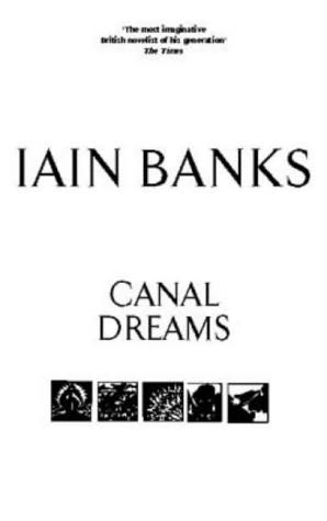 Banks Iain - Canal Dreams скачать бесплатно