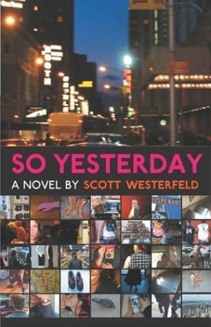 Westerfeld Scott - So Yesterday скачать бесплатно