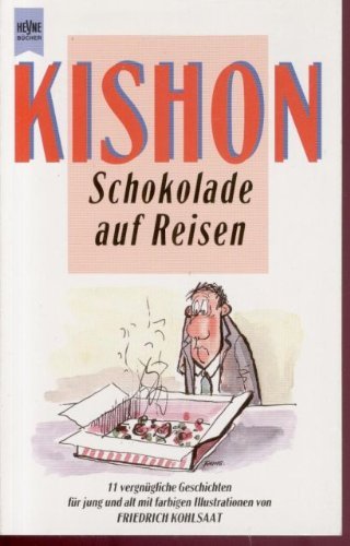 Kishon Ephraim - Schokolade auf Reisen. 11 vergnügliche Geschichten für jung und alt.  скачать бесплатно