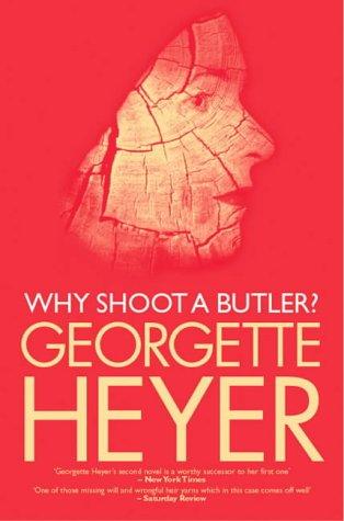 Хейер Джорджетт - Why Shoot a Butler скачать бесплатно
