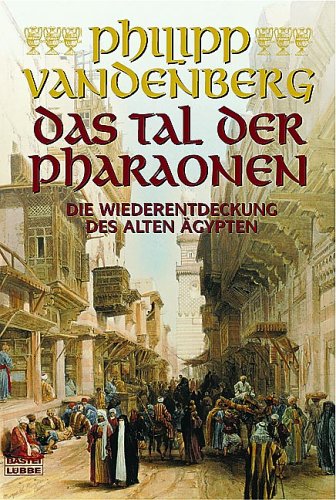 Vandenberg Philipp - DAS TAL DER PHARAONEN. Auf den Spuren der altägyptischen Könige скачать бесплатно