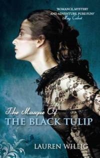 Willig Lauren - Masque of the Black Tulip скачать бесплатно