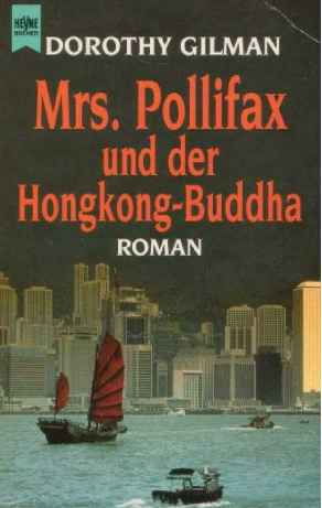 Gilman Dorothy - MRS. POLLIFAX UND DER HONGKONG-BUDDHA. Ein heiterer Roman скачать бесплатно