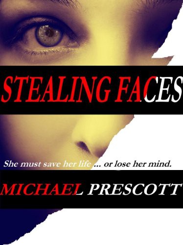 Prescott Michael - Stealing Faces скачать бесплатно