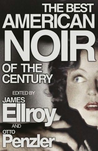 Ellroy James - The Best American Noir of the Century скачать бесплатно