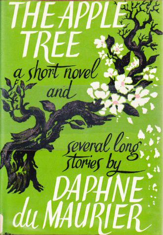 du Maurier Daphne - The Apple Tree: a short novel & several long stories скачать бесплатно