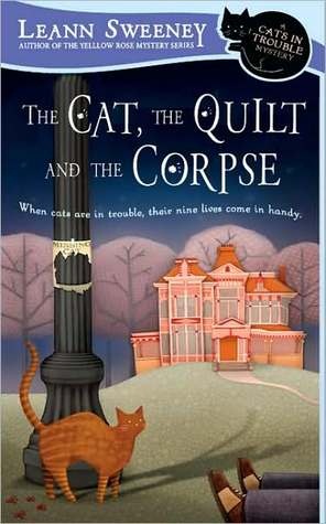 Sweeney Leann - The Cat, the Quilt and the Corpse скачать бесплатно