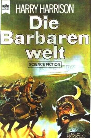 Harrison Harry - Die Barbarenwelt скачать бесплатно