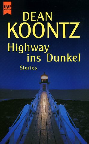 Автор неизвестен - Highway ins Dunkel. Stories скачать бесплатно