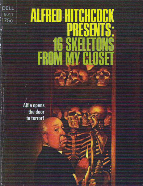 Hitchcock Alfred - Alfred Hitchcock Presents: 16 Skeletons From My Closet скачать бесплатно