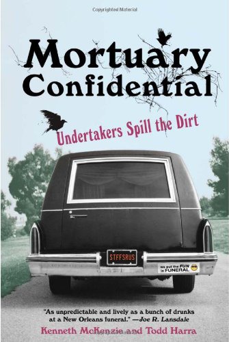 Harra Todd - Mortuary Confidential: Undertakers Spill the Dirt скачать бесплатно
