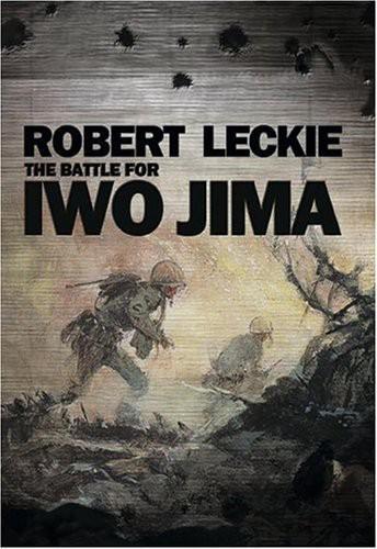 Leckie Robert - The Battle for Iwo Jima скачать бесплатно