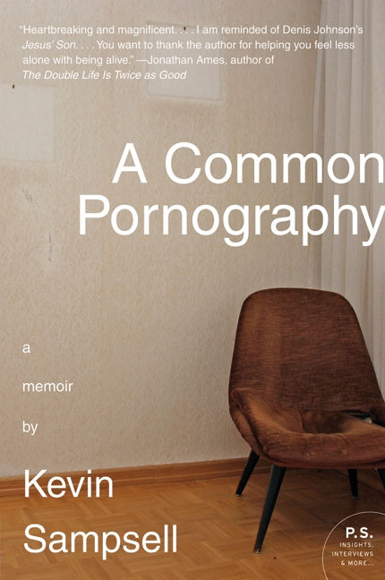 Sampsell Kevin - A Common Pornography: A Memoir скачать бесплатно