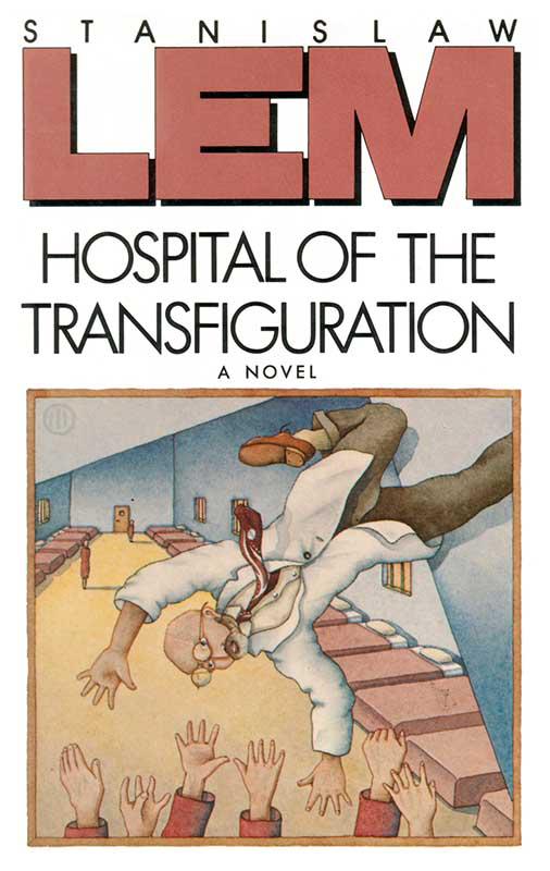 Lem Stanislaw - Hospital of the Transfiguration скачать бесплатно