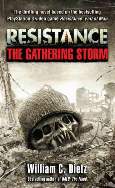 Dietz William - Resistance: The Gathering Storm скачать бесплатно