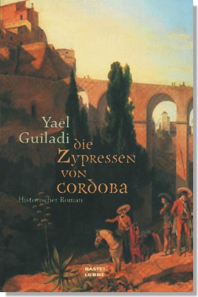 Guiladi Yaël - Die Zypressen von Cordoba скачать бесплатно