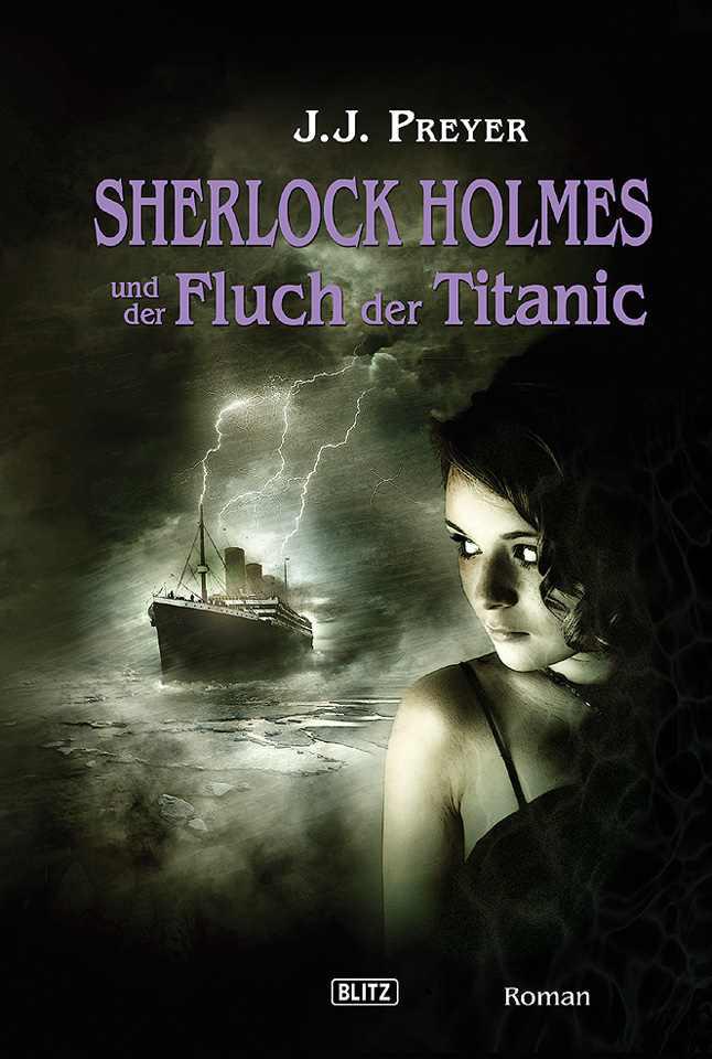 Preyer J. - Sherlock Holmes und der Fluch der Titanic скачать бесплатно