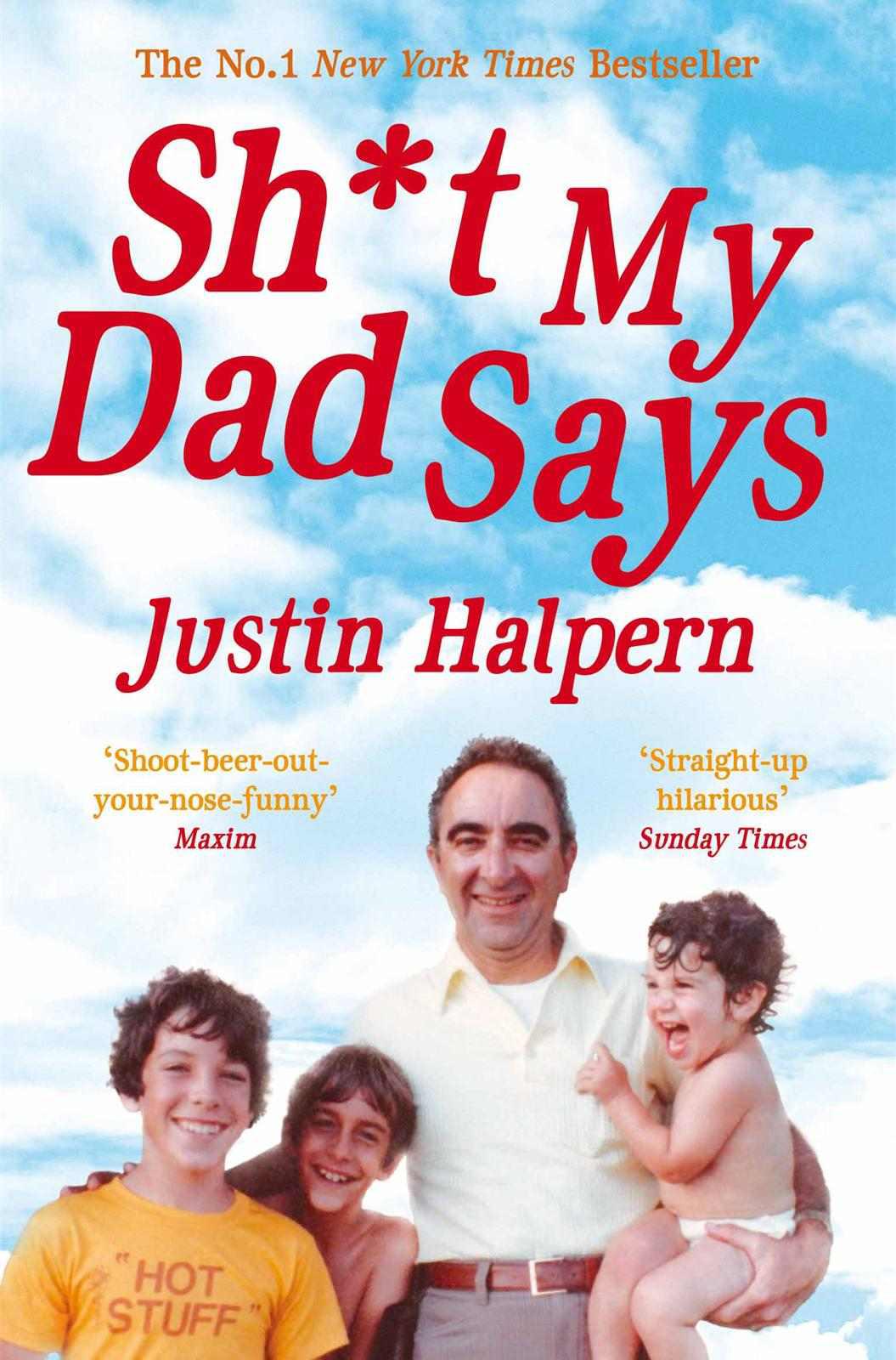 Justin Halpern, - Sh*t My Dad Says скачать бесплатно