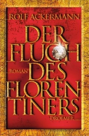 Ackermann Rolf - Der Fluch des Florentiners скачать бесплатно