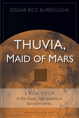 Burroughs Edgar - Thuvia, Maid of Mars скачать бесплатно