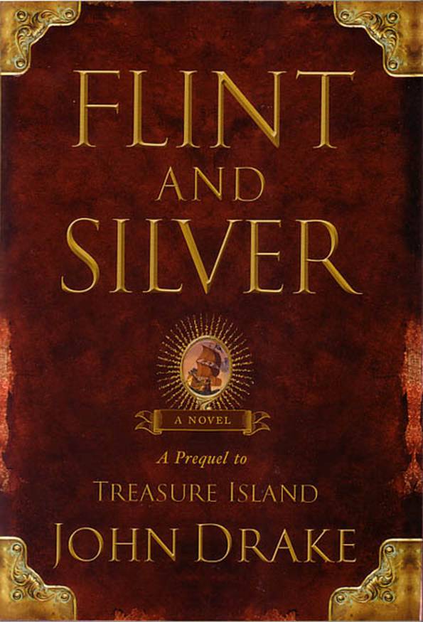 Drake John - Flint and Silver: A Prequel to Treasure Island скачать бесплатно