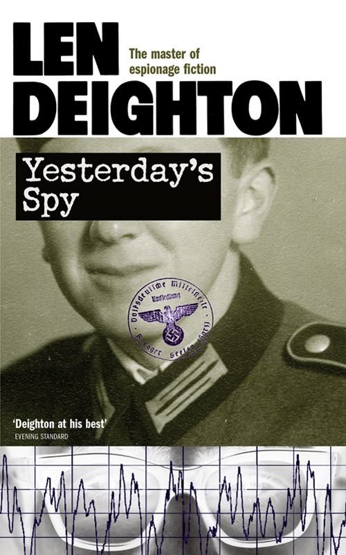 Deighton Len - Yesterdays Spy скачать бесплатно