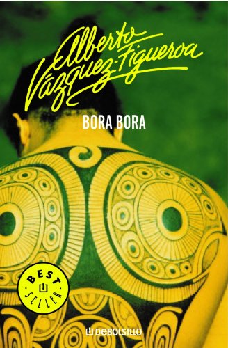 Vázquez-Figueroa Alberto - Bora Bora скачать бесплатно