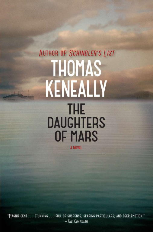 Keneally Thomas - The Daughters of Mars скачать бесплатно