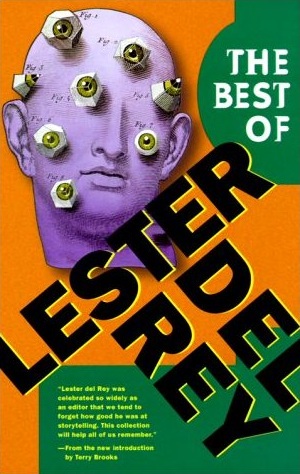 Дель Рей Лестер - The Best of Lester del Rey скачать бесплатно