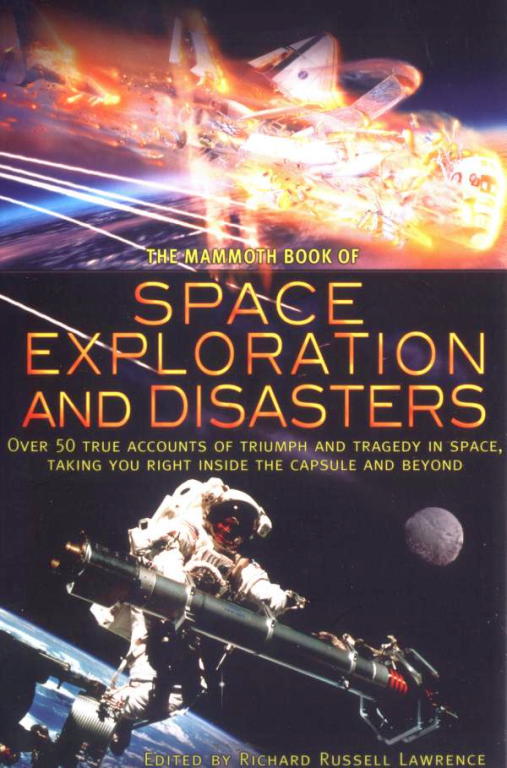 Lawrence Richard - The Mammoth Book of Space Exploration and Disaster скачать бесплатно
