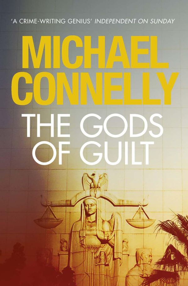 Connelly Michael - The Gods of Guilt скачать бесплатно