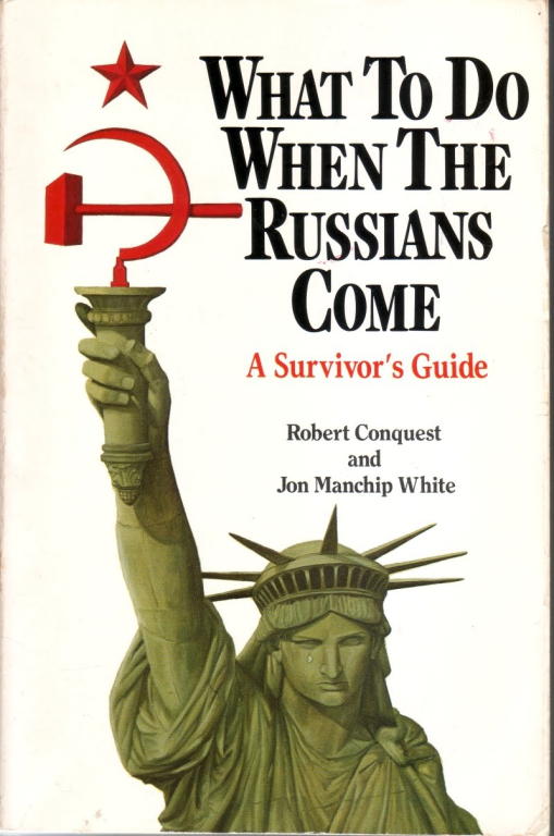 Conquest Robert - What to Do When the Russians Come скачать бесплатно
