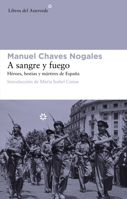 Chaves Nogales Manuel - A sangre y fuego скачать бесплатно