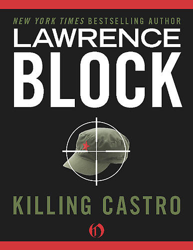 Block Lawrence - Killing Castro скачать бесплатно