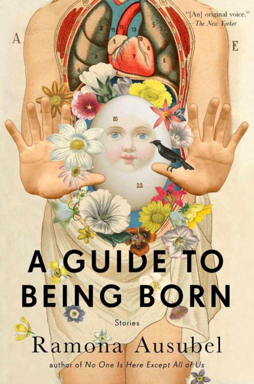 Ausubel Ramona - A Guide to Being Born: Stories скачать бесплатно