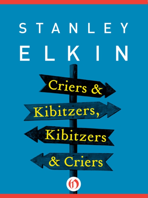 Elkin Stanley - Criers & Kibitzers, Kibitzers & Criers скачать бесплатно