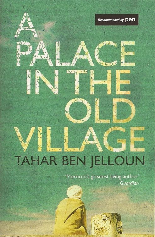 Ben Jelloun Tahar - A Palace in the Old Village скачать бесплатно