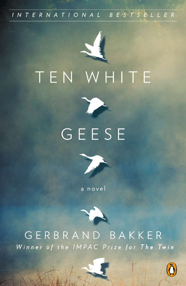 Bakker Gerbrand - Ten White Geese скачать бесплатно