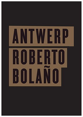 Боланьо Роберто - Antwerp скачать бесплатно