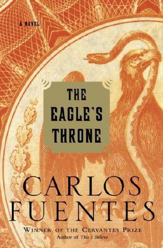 Fuentes Carlos - The Eagles Throne скачать бесплатно
