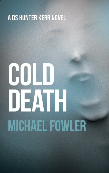 Fowler Michael - Cold Death скачать бесплатно