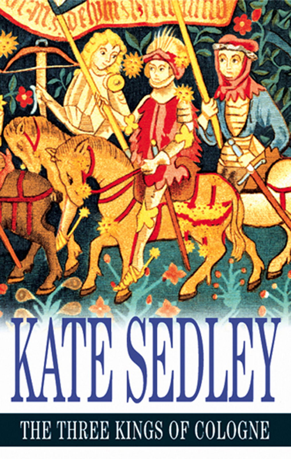 Sedley Kate - The Three Kings of Cologne скачать бесплатно