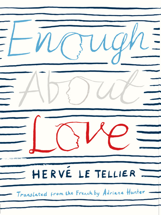 Le Tellier Herve - Enough About Love скачать бесплатно