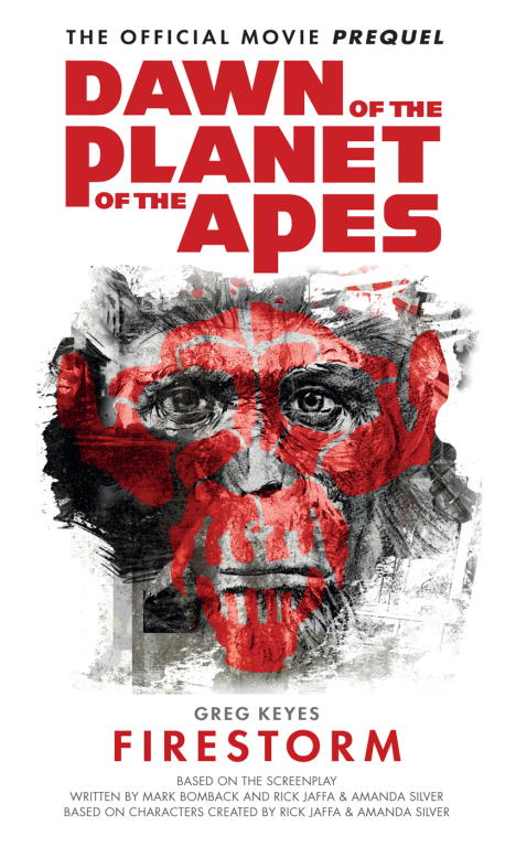Кейес Грег - Dawn of the Planet of the Apes: Firestorm скачать бесплатно