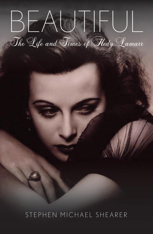 Shearer Stephen - Beautiful: The Life of Hedy Lamarr скачать бесплатно