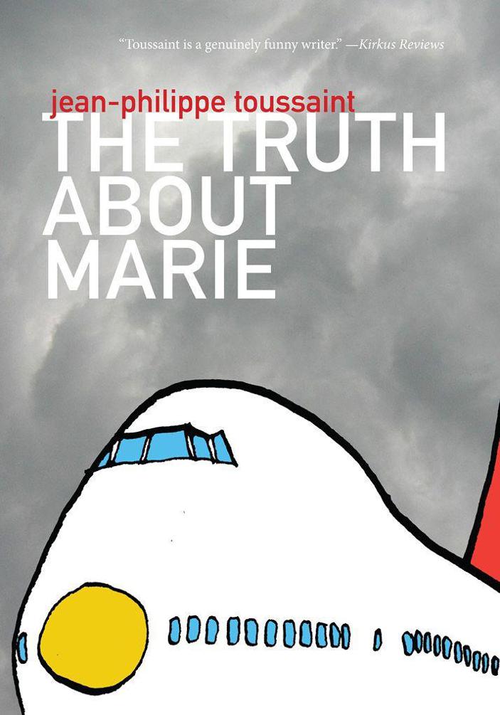 Toussaint Jean-Philippe - The Truth about Marie скачать бесплатно