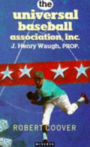 Coover Robert - The Universal Baseball Association, Inc., J. Henry Waugh, Prop скачать бесплатно