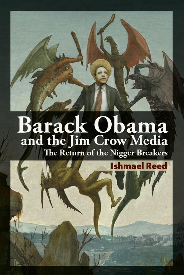 Reed Ishmael - Barack Obama and the Jim Crow Media: The Return of the Nigger Breakers скачать бесплатно