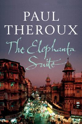 Theroux Paul - The Elephanta Suite: Three Novellas скачать бесплатно